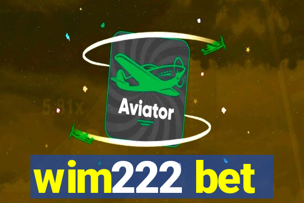 wim222 bet